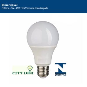 LAMPADA CITY LUMI BULBO LED DIMERIZAVEL 2,5W - 4,5W - 9W 6.000K BIVOLT